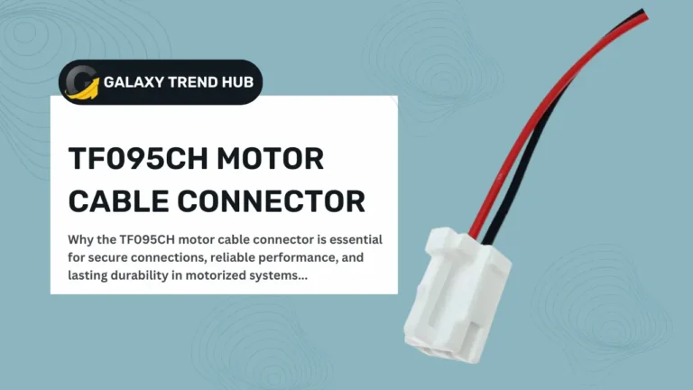 TF095CH motor cable connector